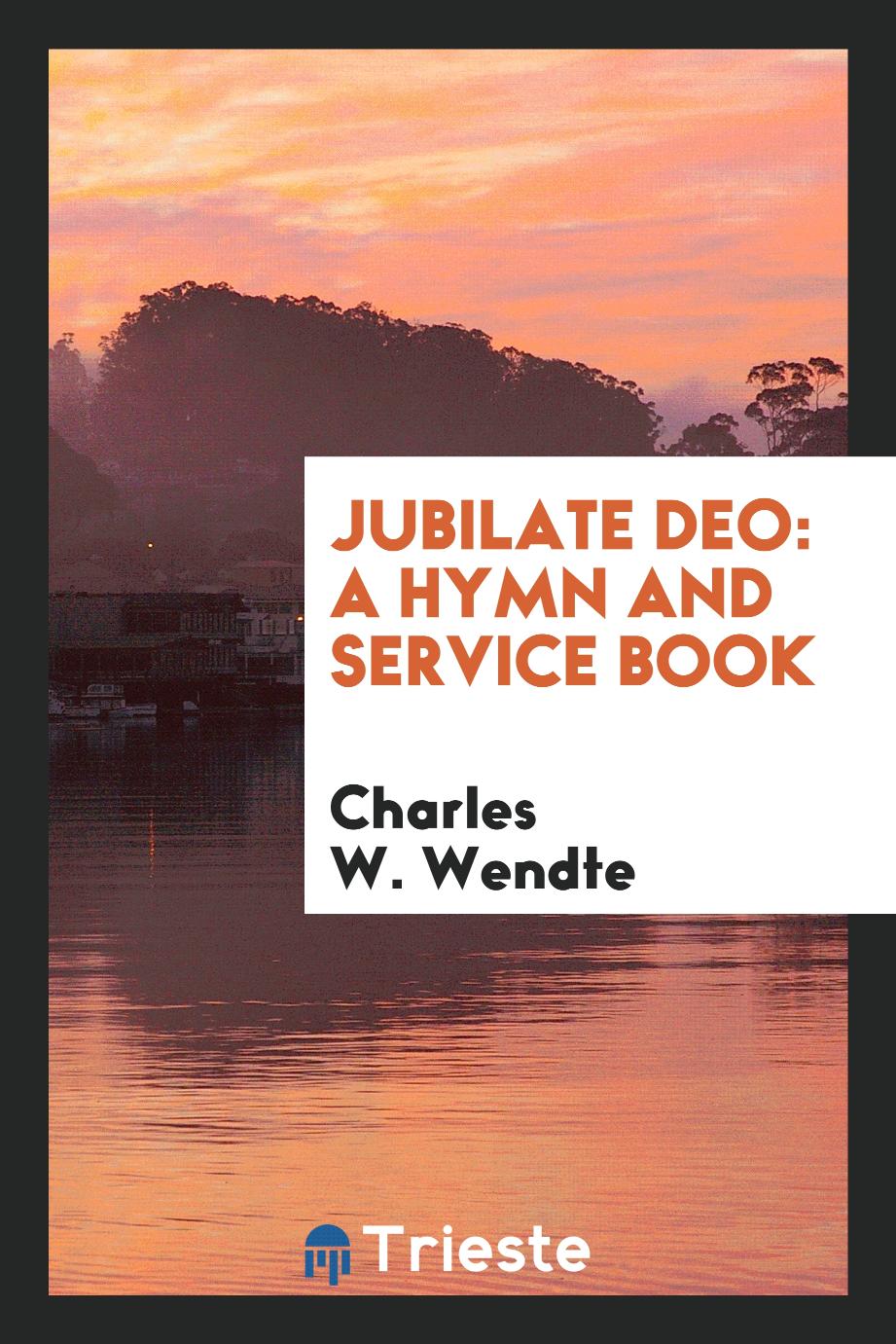 Jubilate Deo: A Hymn and Service Book