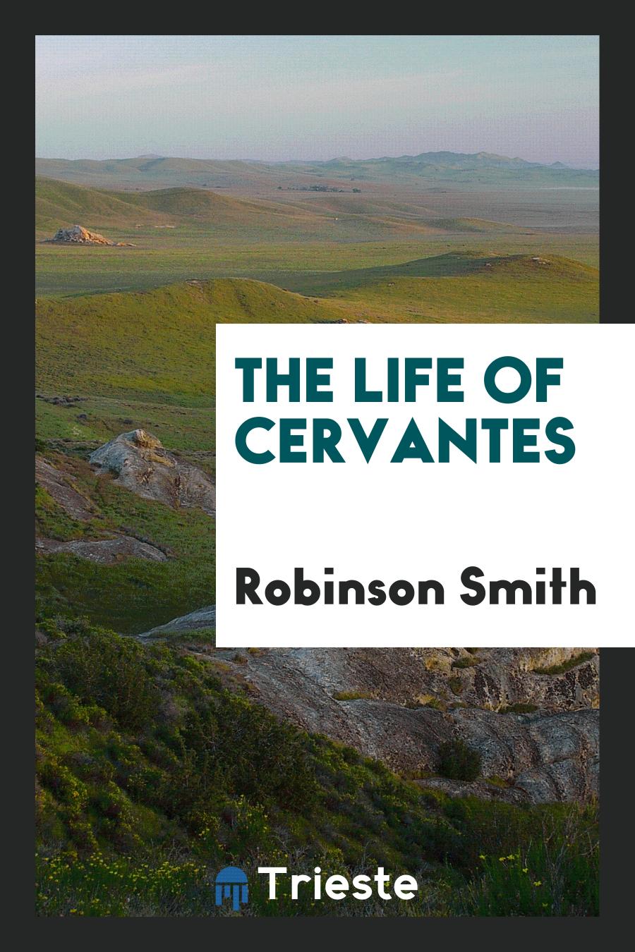 The Life of Cervantes