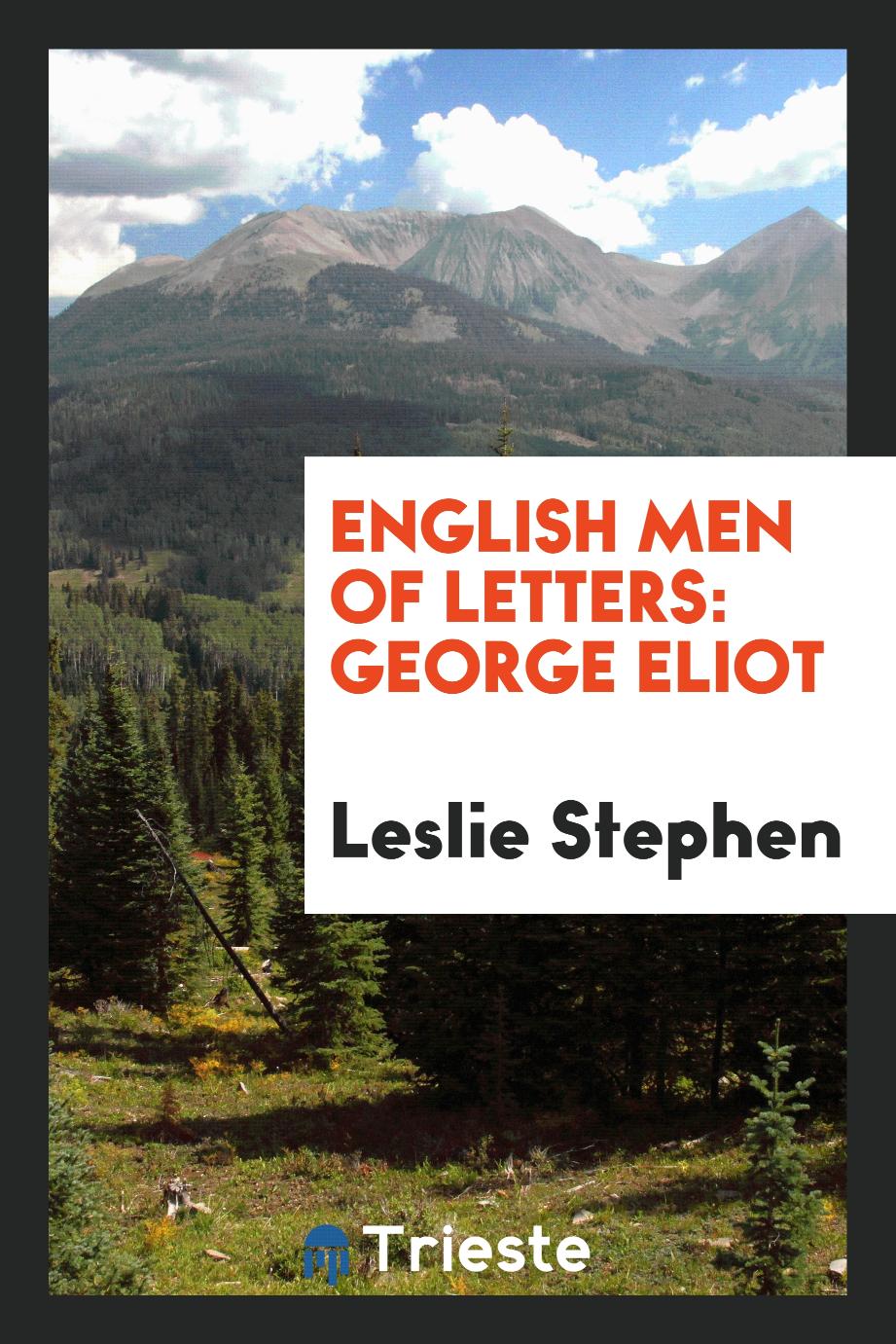 English men of letters: George Eliot
