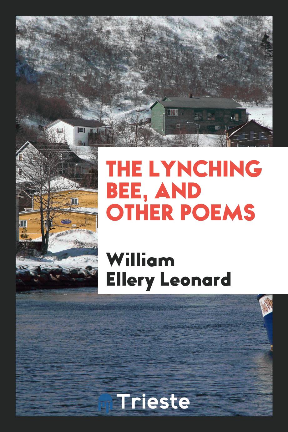 The Lynching Bee, and Other Poems