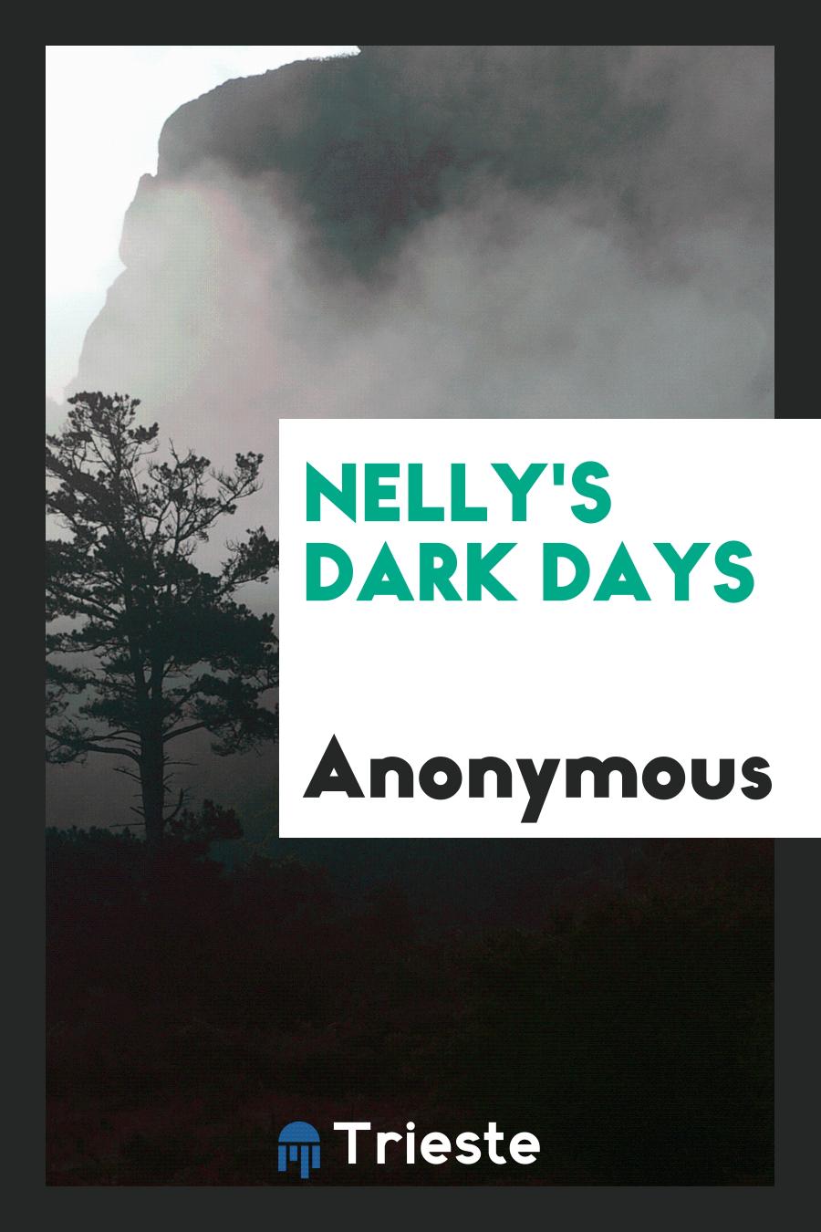 Nelly's Dark Days