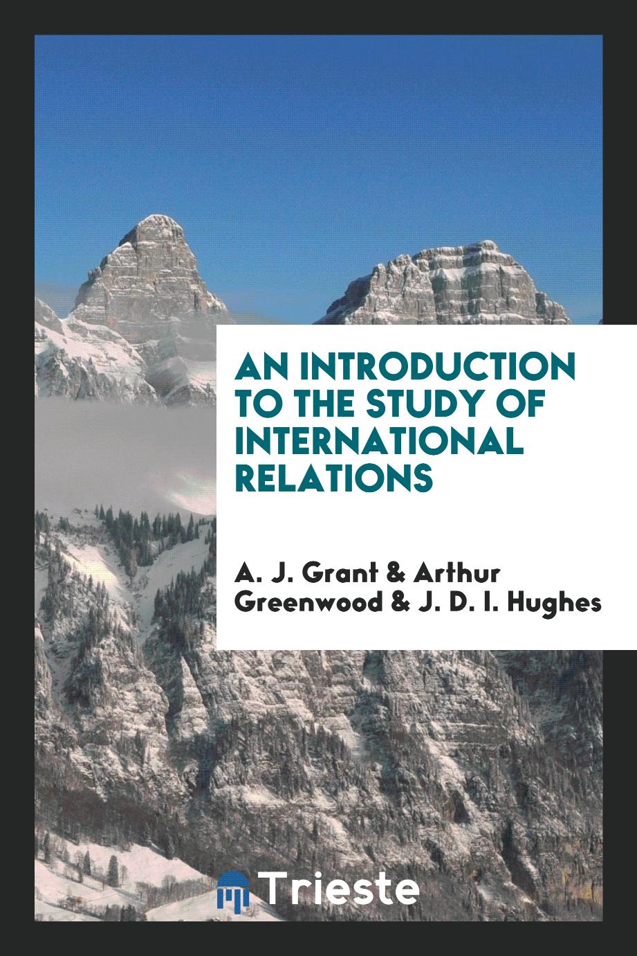An introduction to the study of international relations