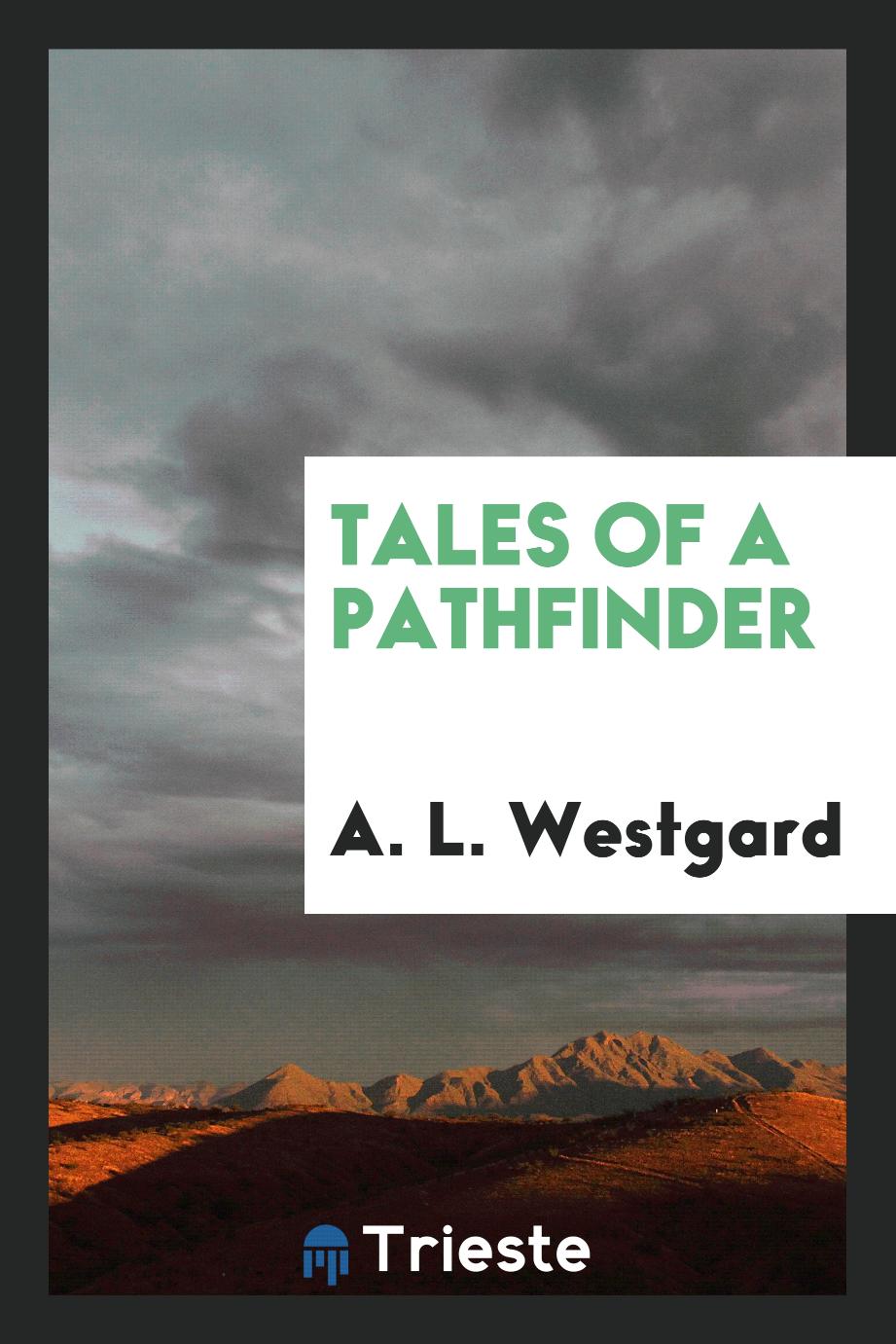 Tales of a pathfinder
