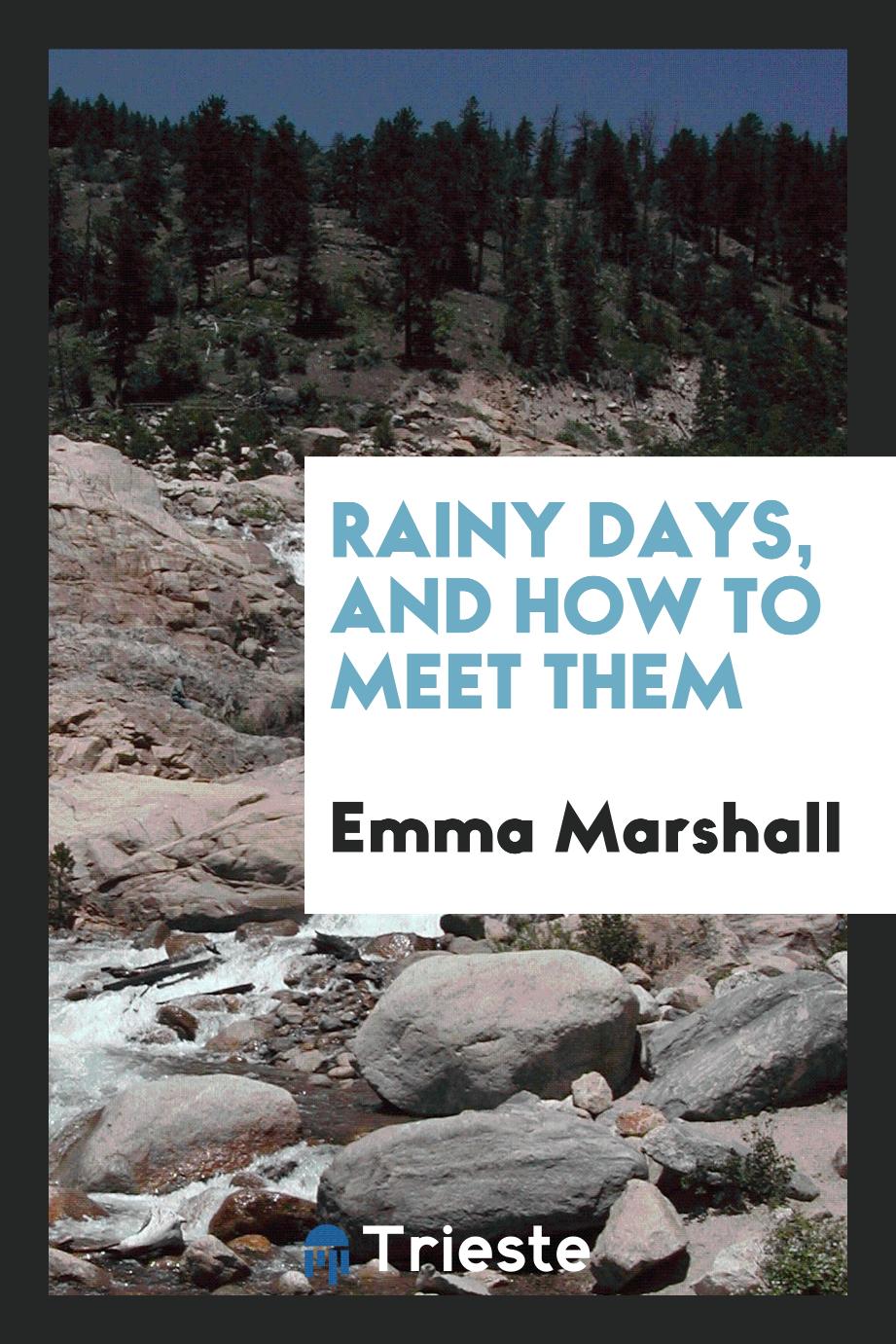 Rainy Days, and How to Meet Them