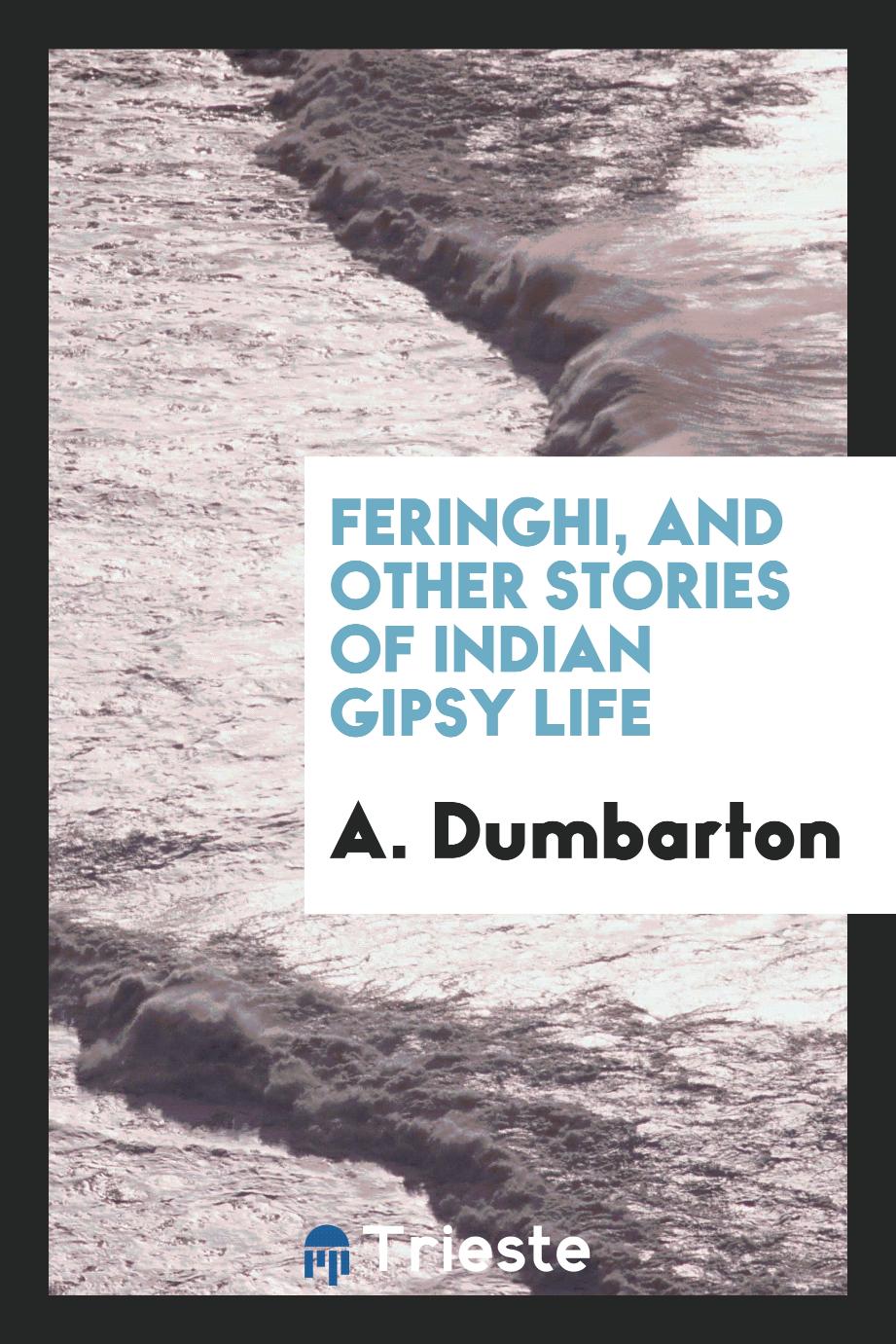 Feringhi, and other stories of Indian gipsy life