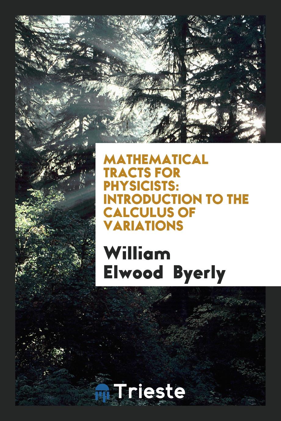 Mathematical Tracts for physicists: Introduction to the Calculus of Variations