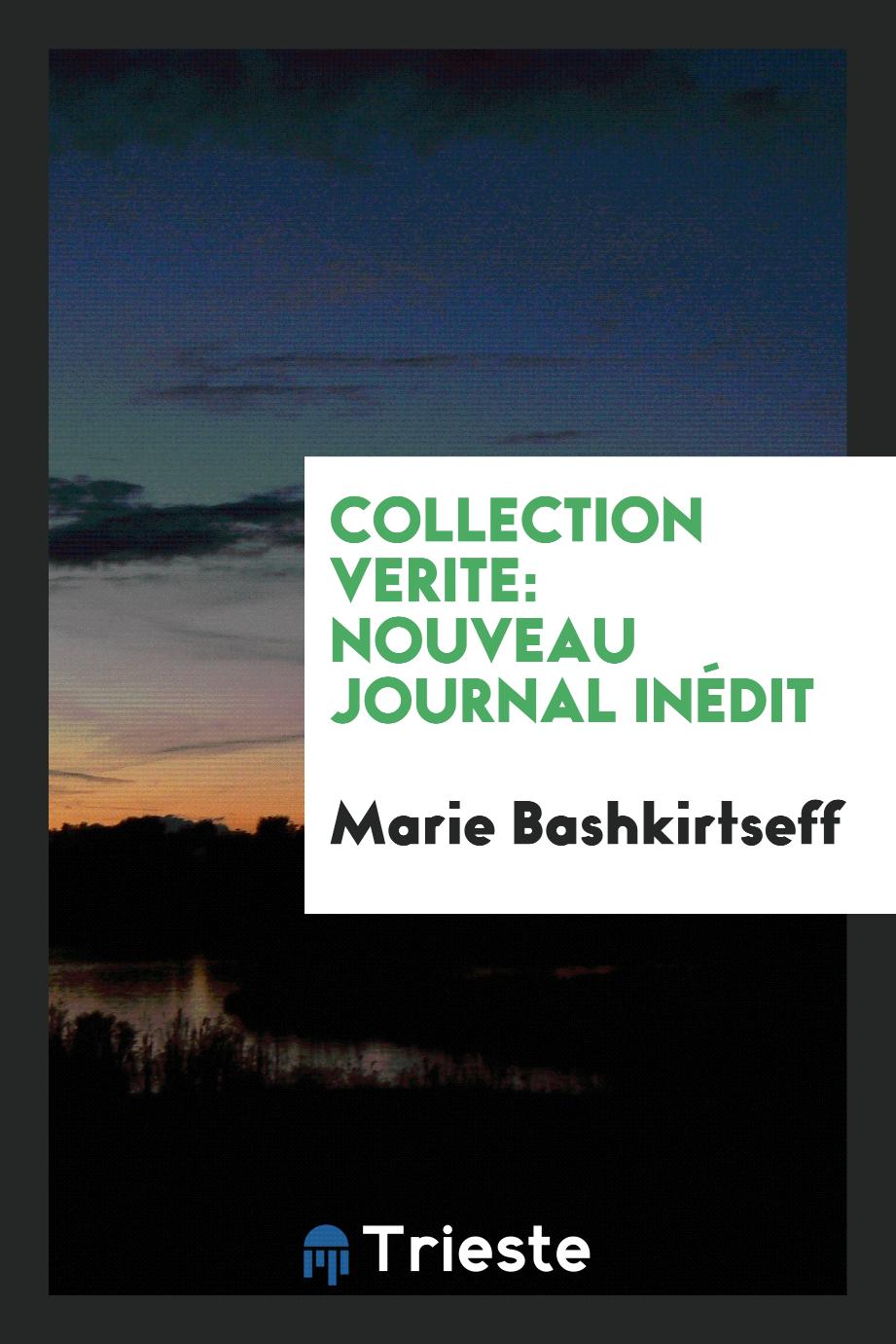 Collection Verite: Nouveau Journal Inédit