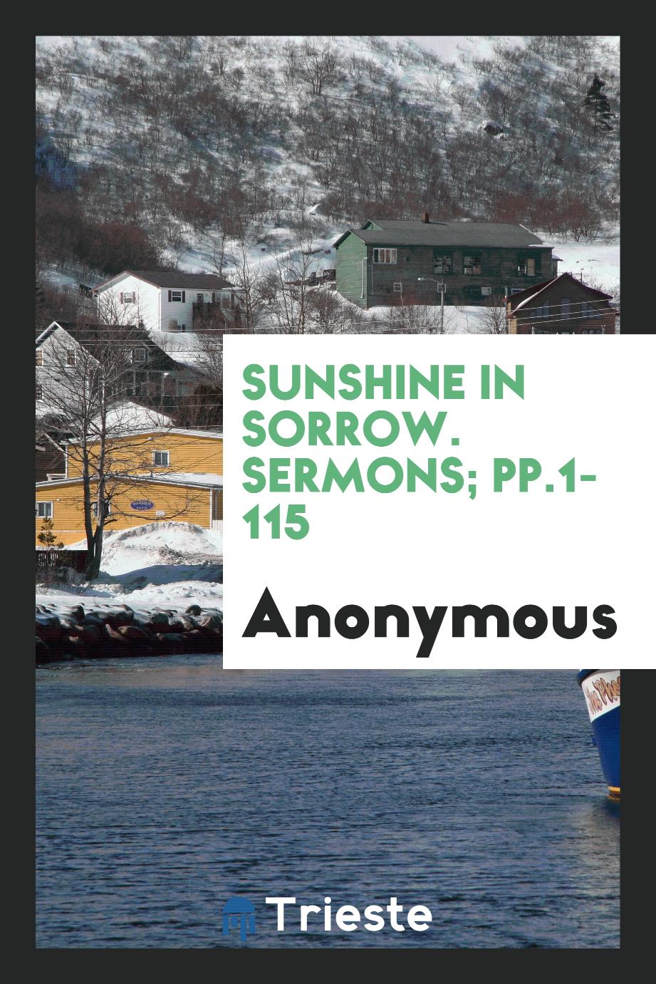 Sunshine in Sorrow. Sermons; pp.1-115