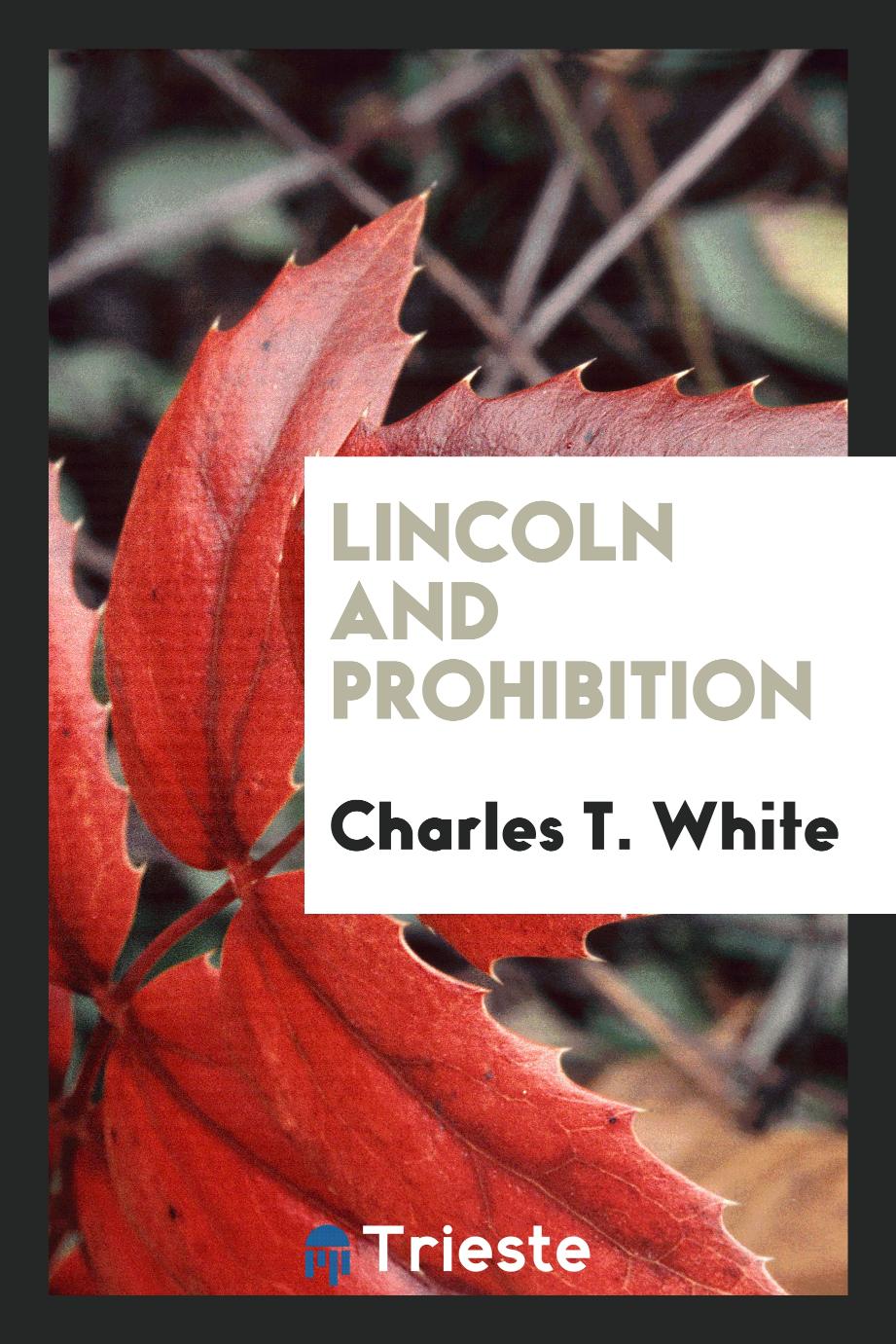 Lincoln and prohibition