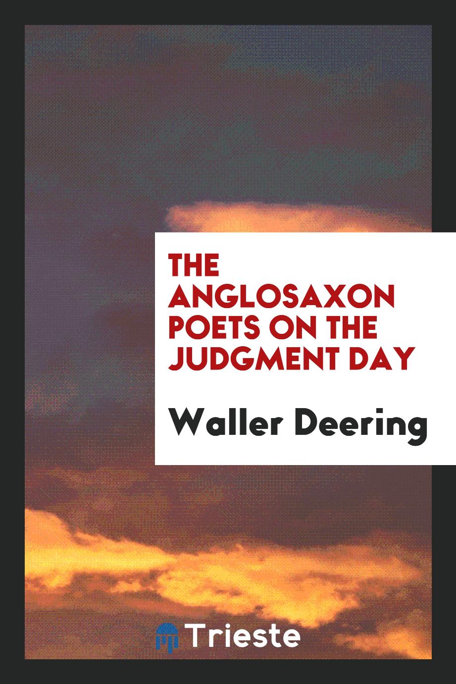The Anglosaxon Poets on the Judgment Day