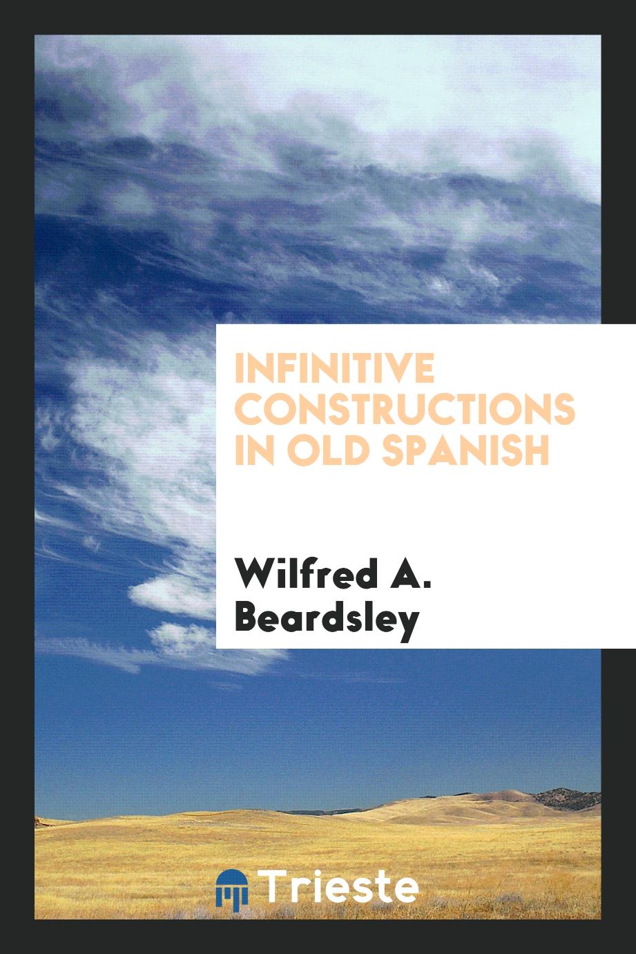 Infinitive Constructions in Old Spanish