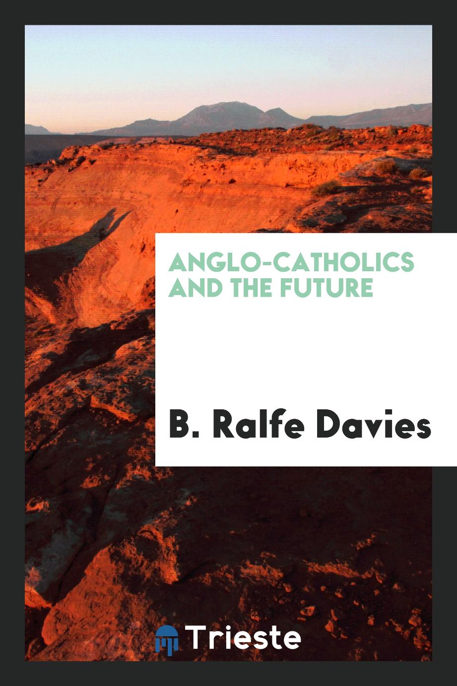 Anglo-Catholics and the future