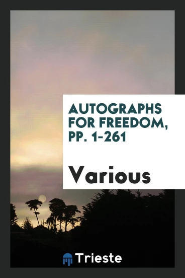 Autographs for Freedom, pp. 1-261