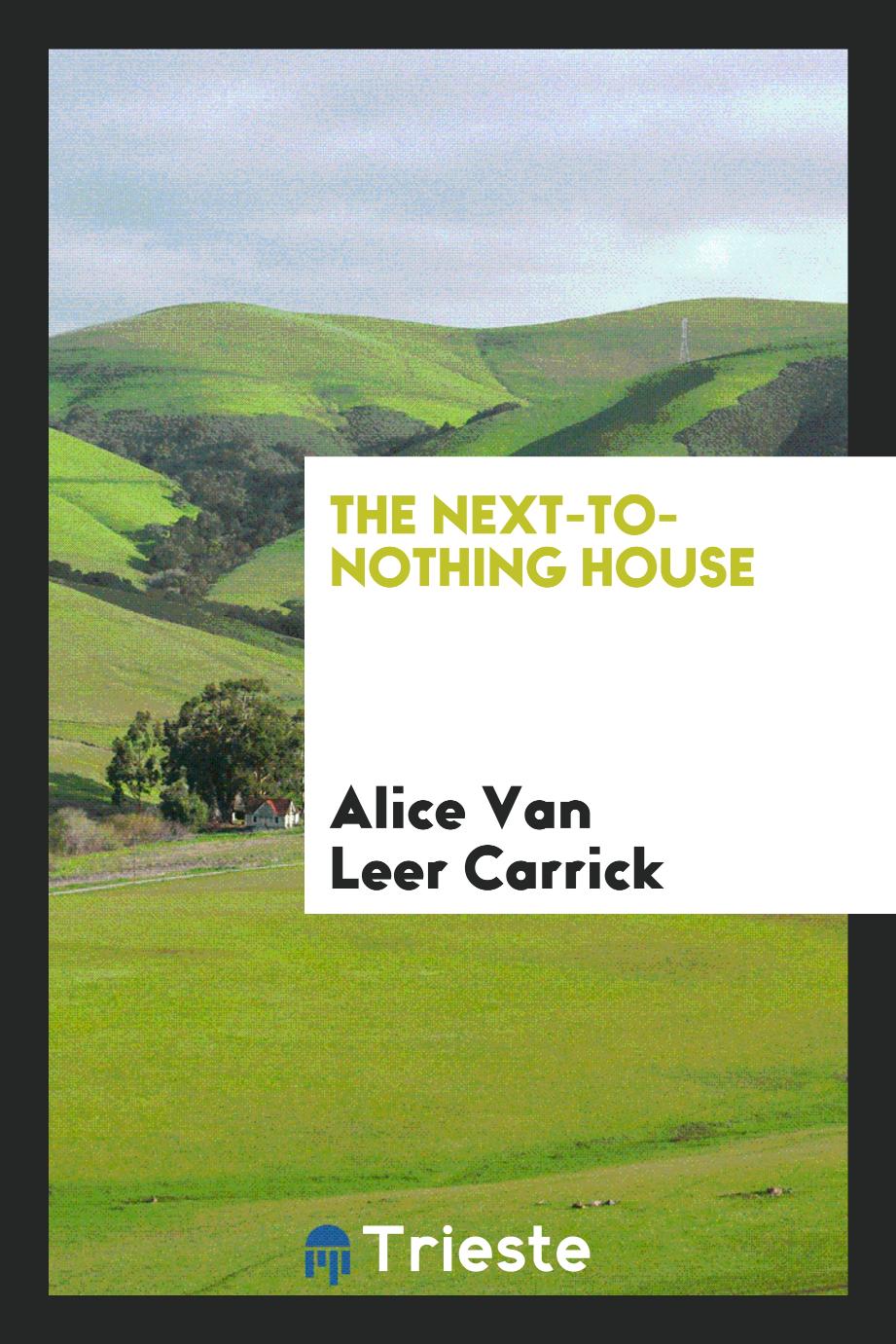 The next-to-nothing house