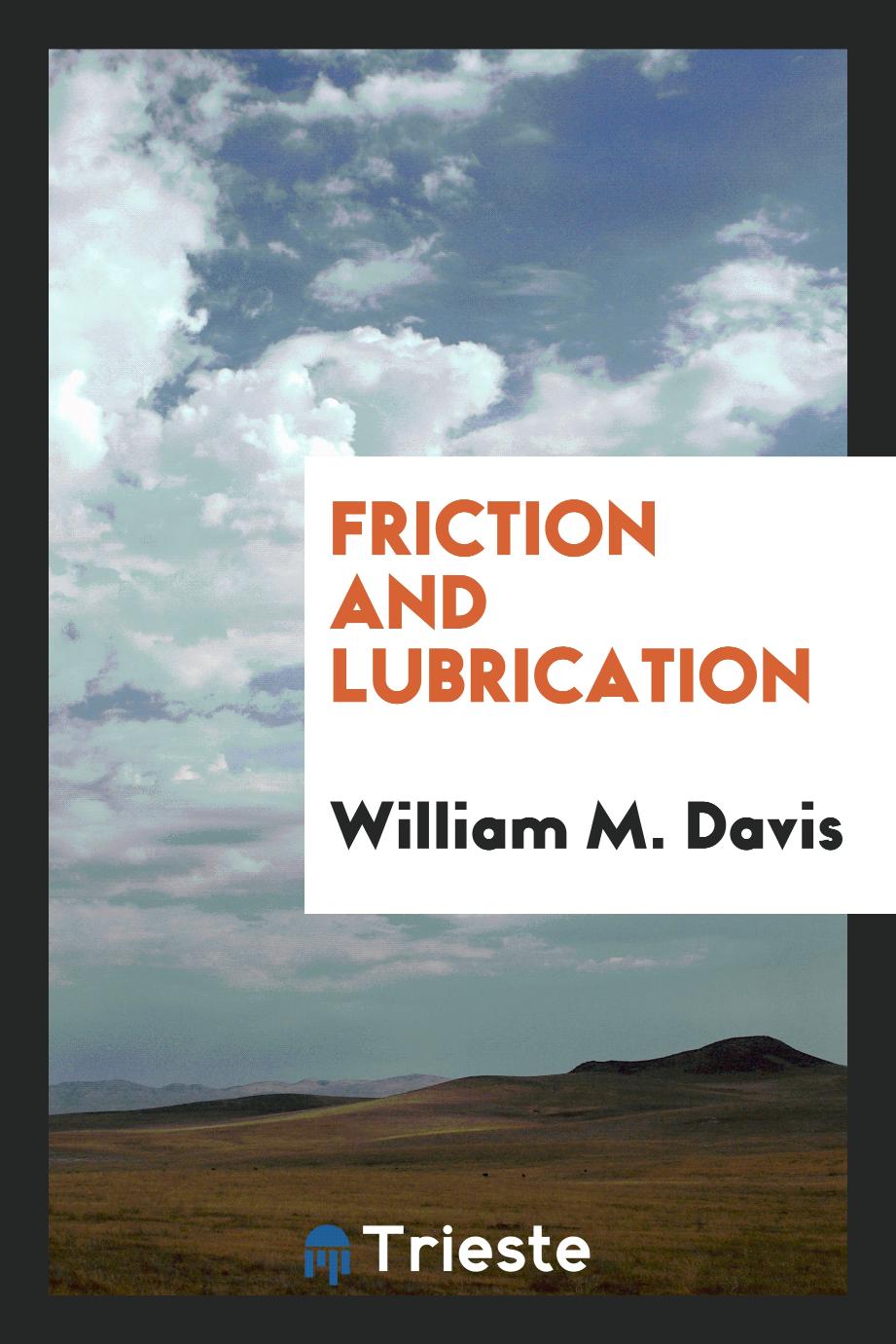 Friction and lubrication