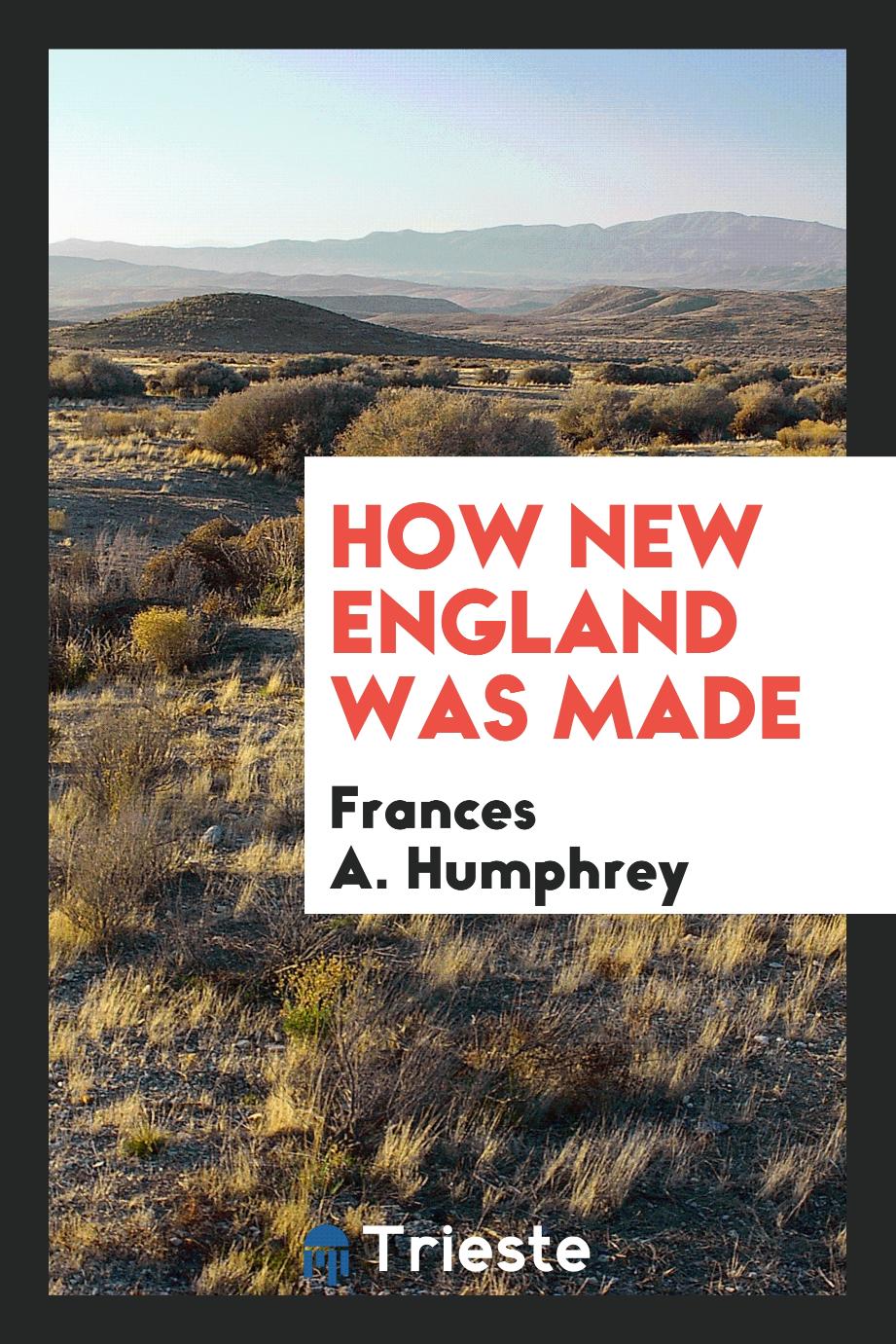 How New England was made