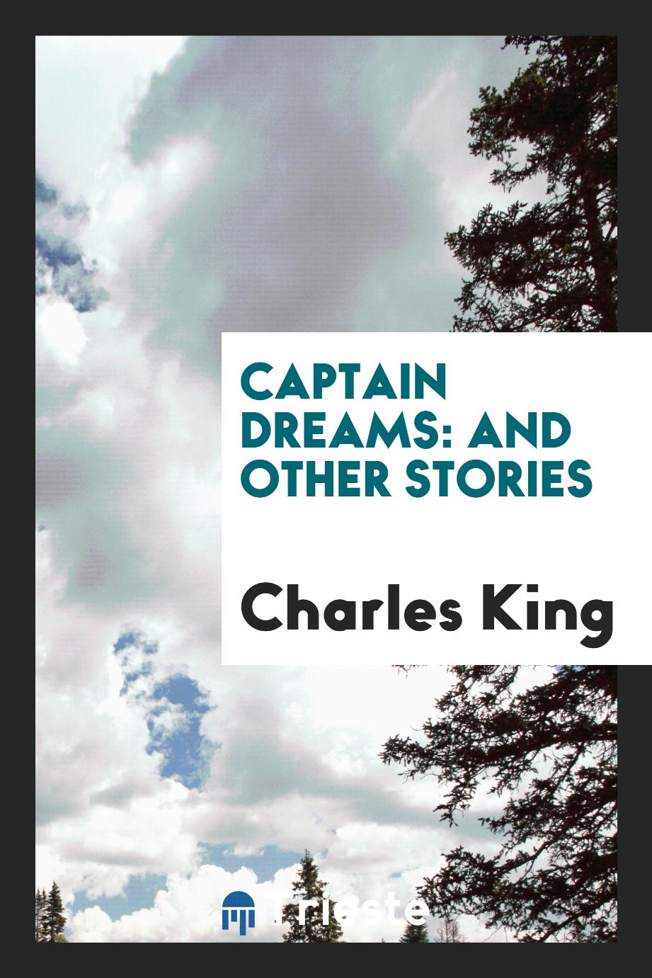 Captain Dreams: and other stories