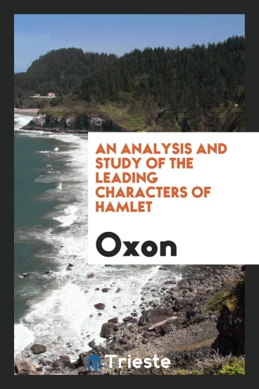 An analysis and study of the leading characters of Hamlet