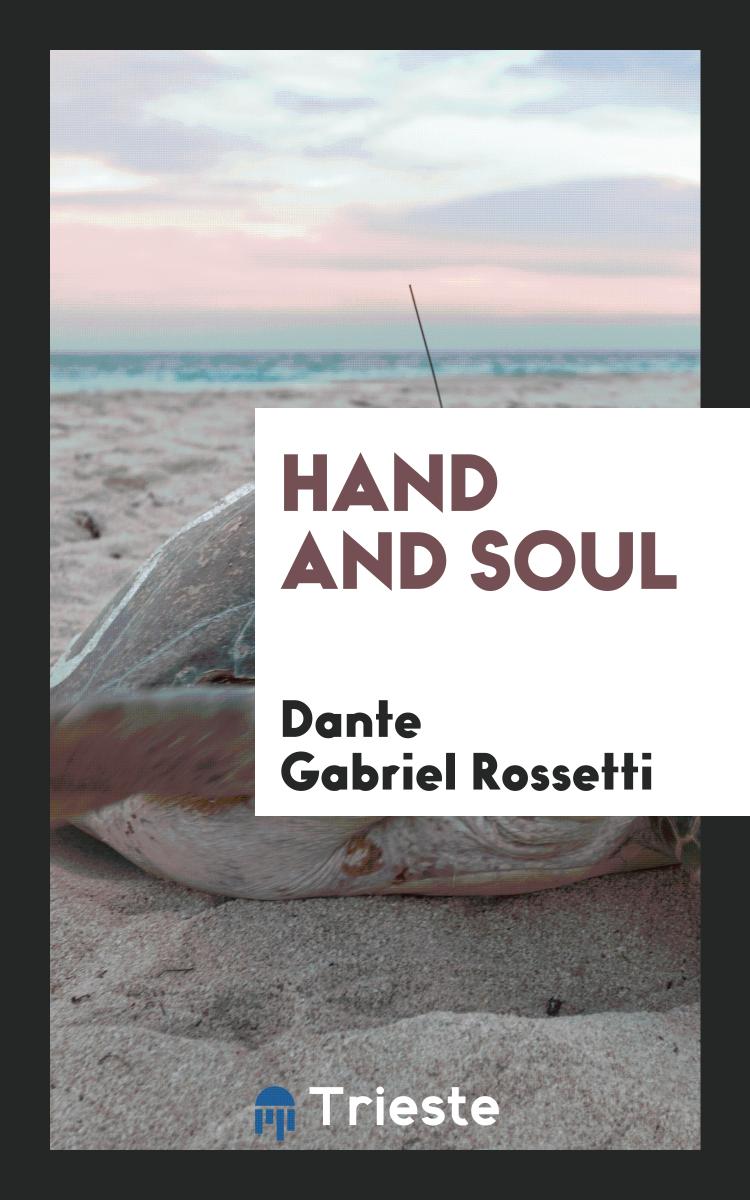 Hand and soul