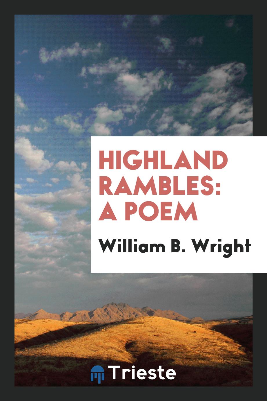 Highland Rambles: A Poem