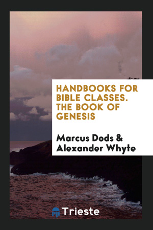 Handbooks for Bible Classes. The Book of Genesis