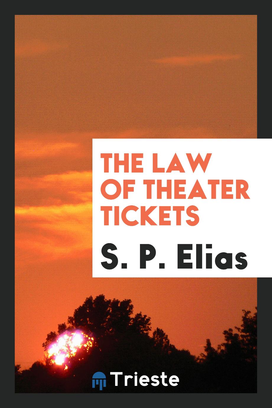 The Law of Theater Tickets