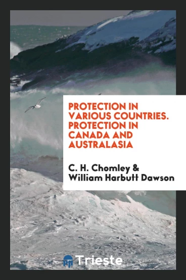 Protection in Various Countries. Protection in Canada and Australasia