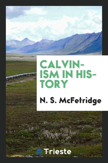 Calvinism in History
