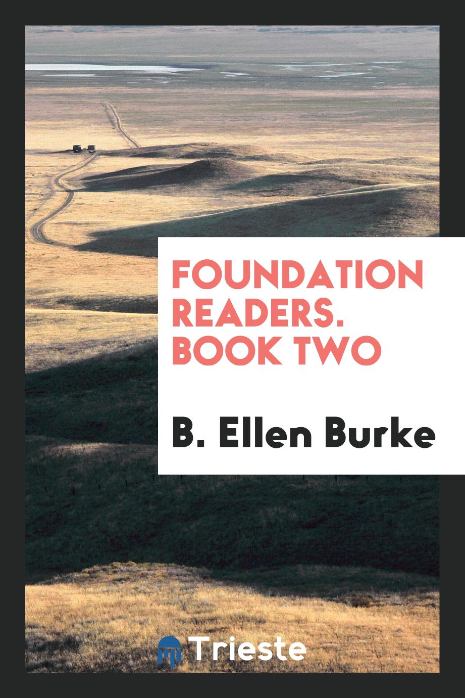 Foundation Readers. Book Two