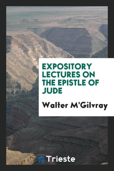 Expository Lectures on the Epistle of Jude