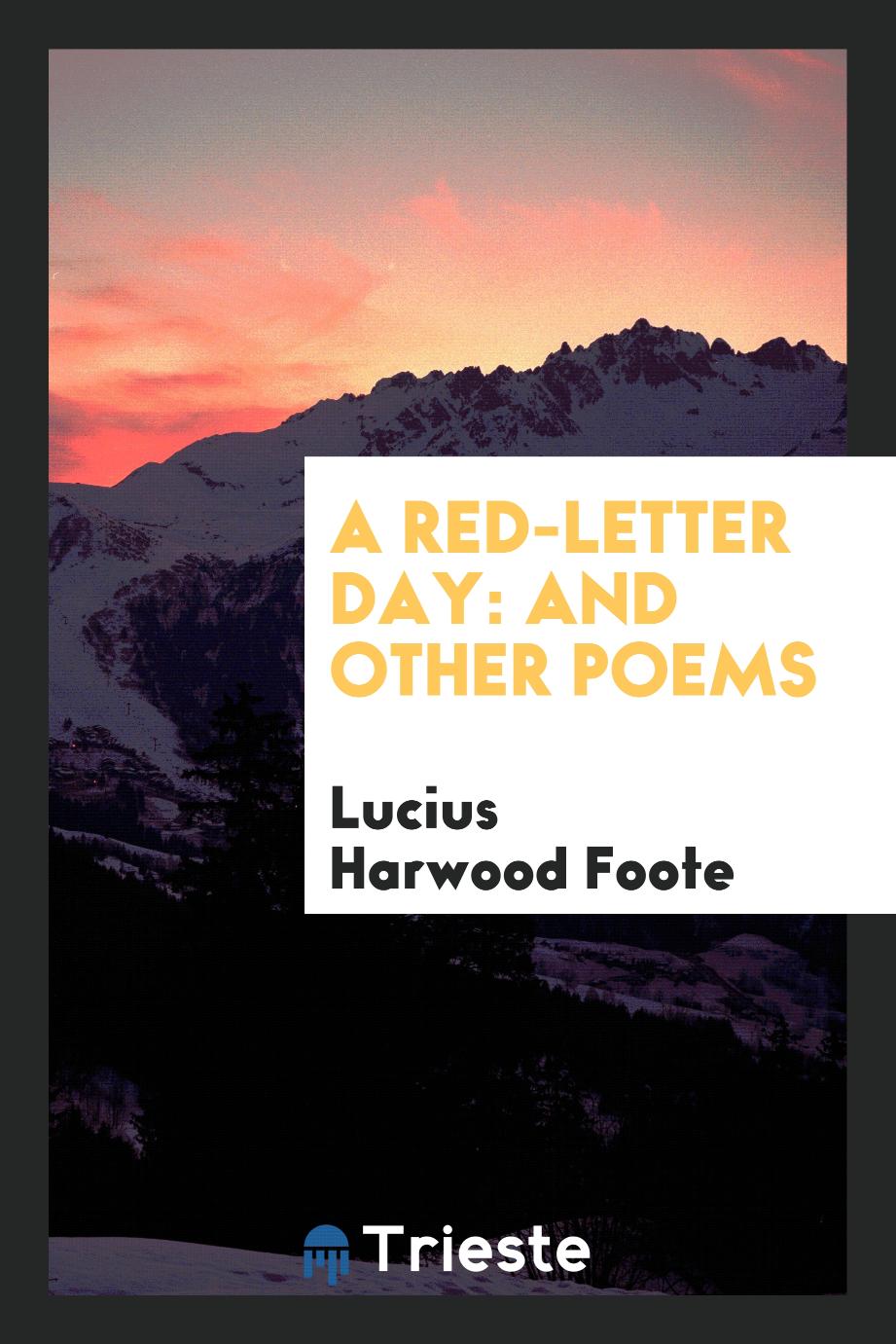 A Red-Letter Day: And Other Poems