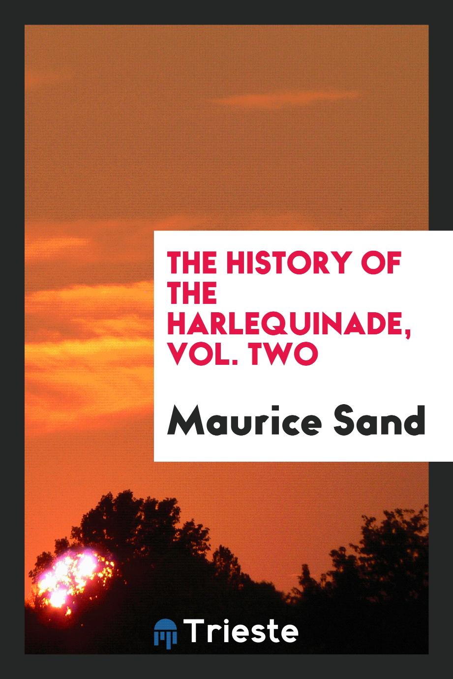 The History of the Harlequinade, Vol. Two