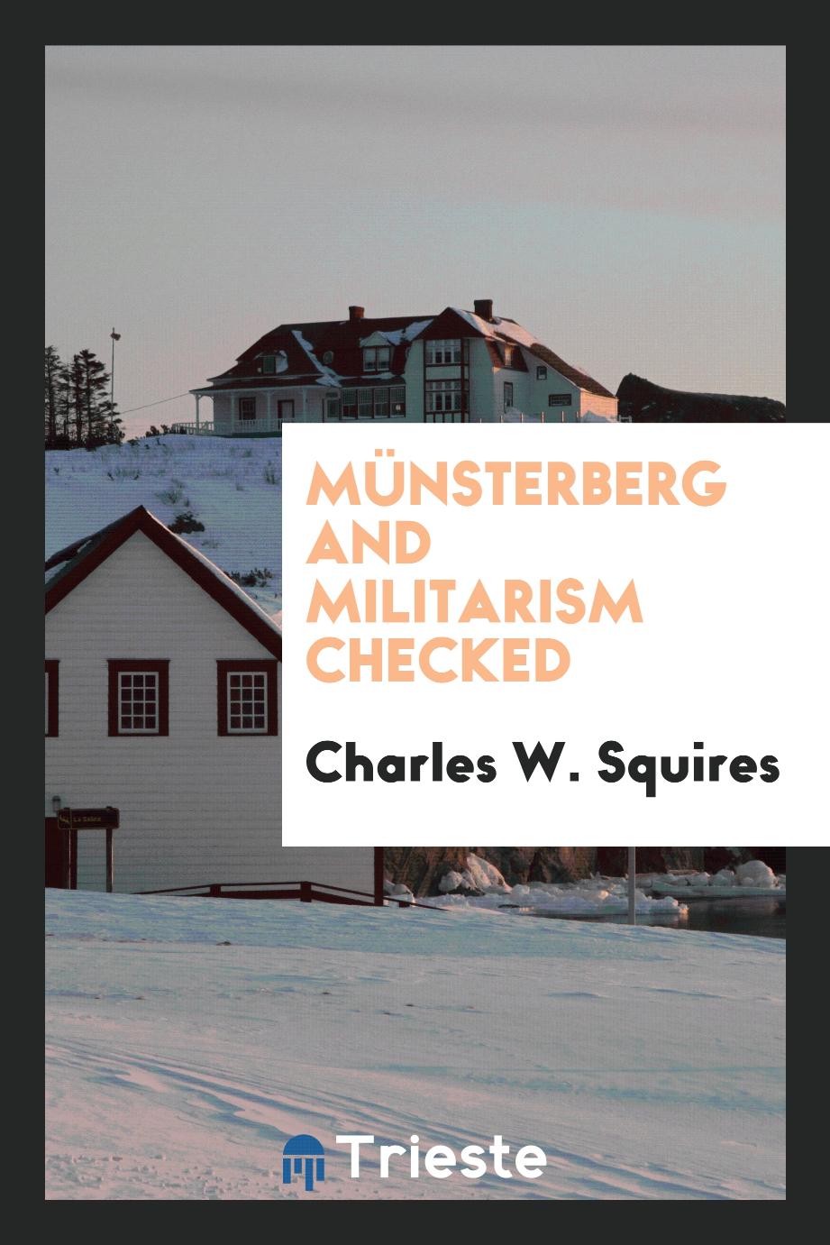Münsterberg and militarism checked