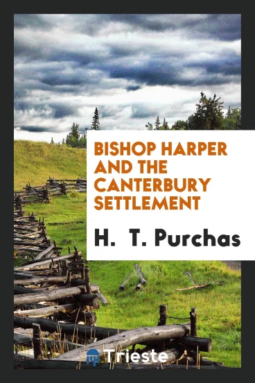 Bishop Harper and the Canterbury settlement