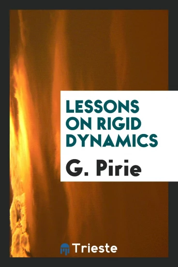 Lessons on Rigid Dynamics