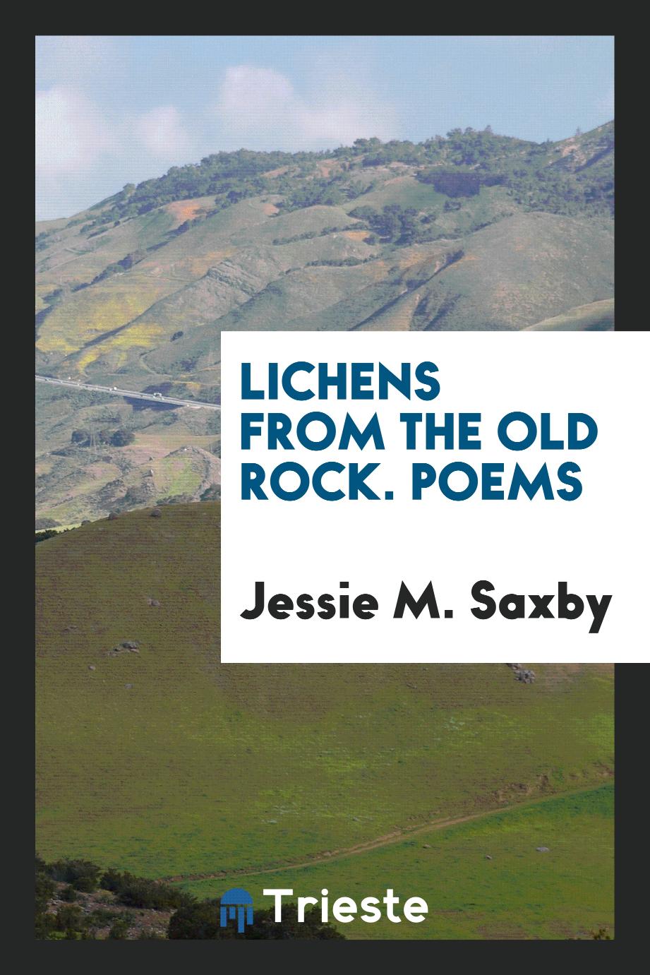 Lichens from the Old Rock. Poems