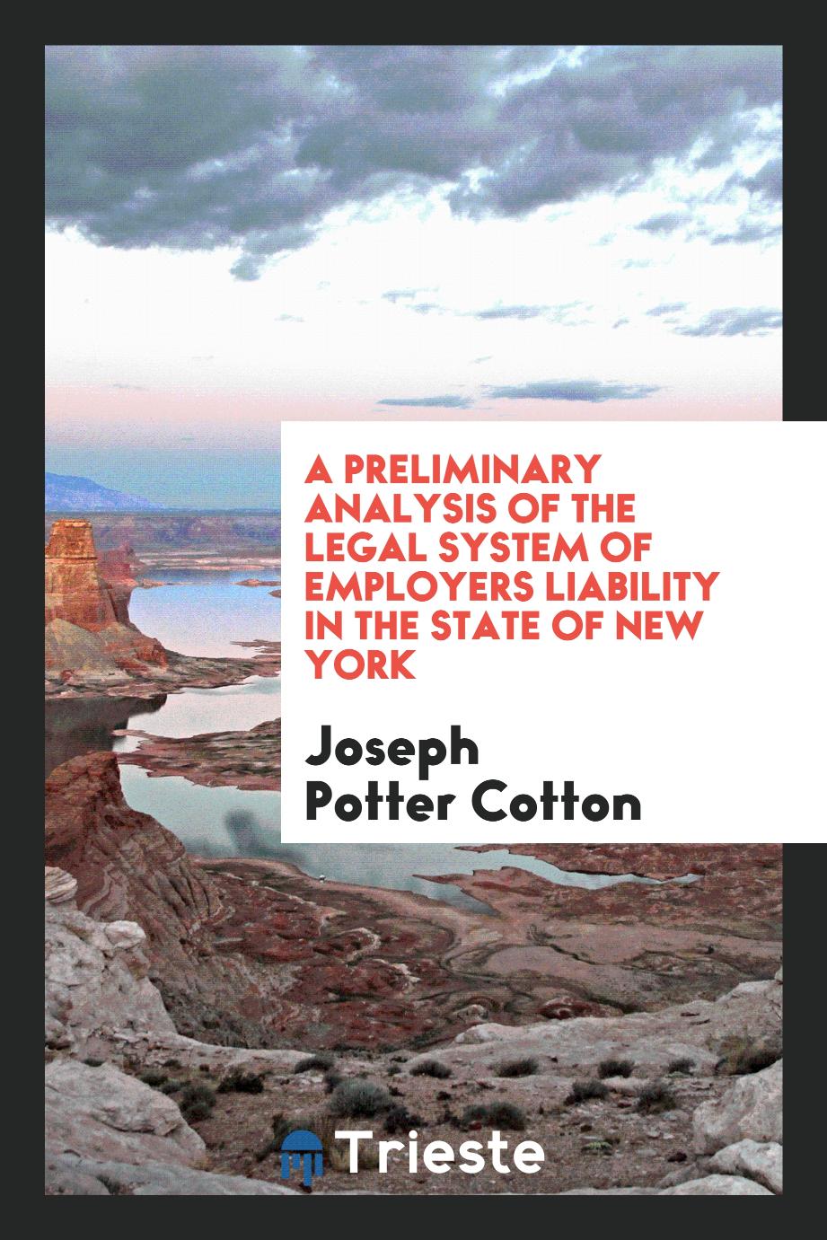 A preliminary analysis of the legal system of employers liability in the state of New York