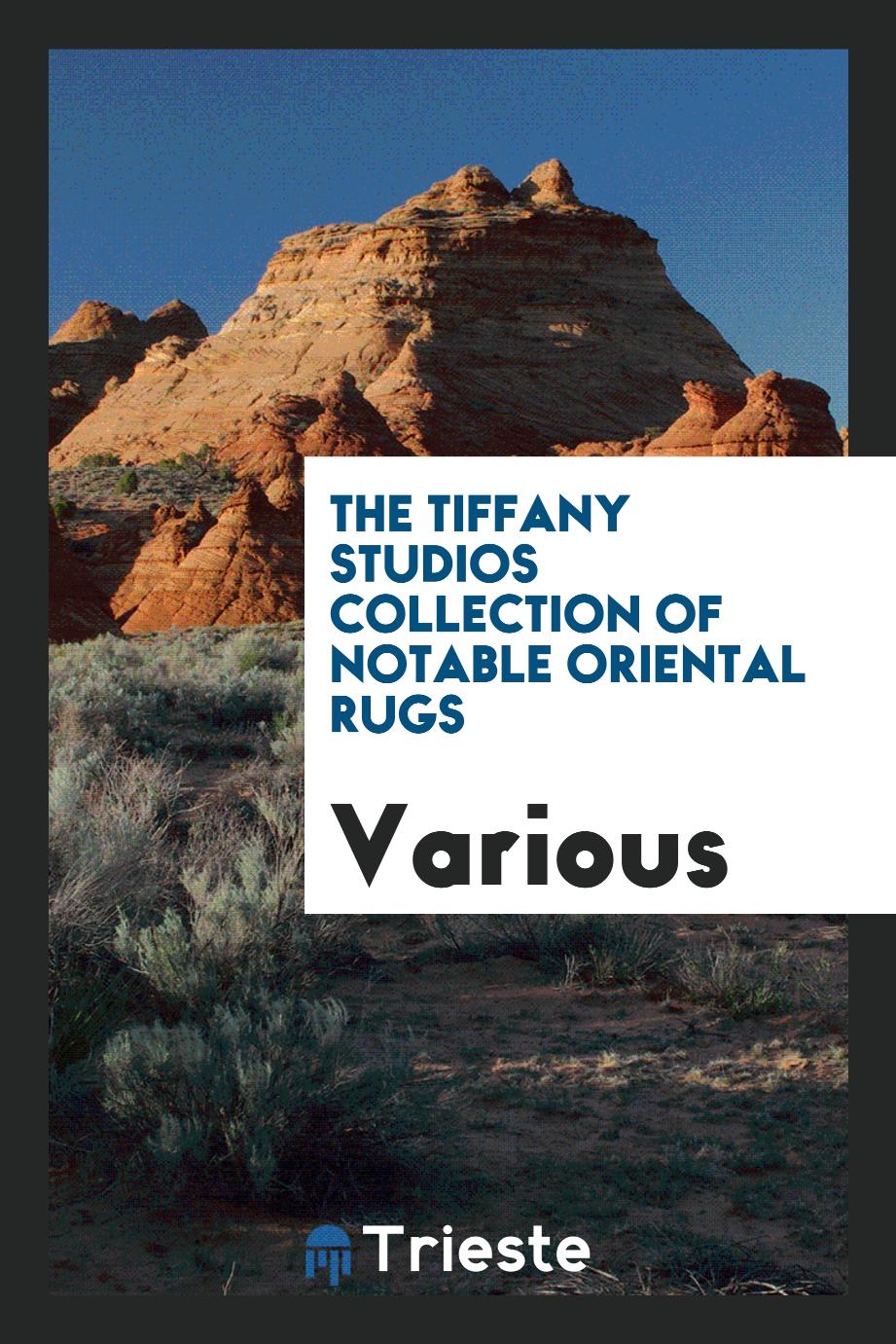 The Tiffany Studios Collection of Notable Oriental Rugs