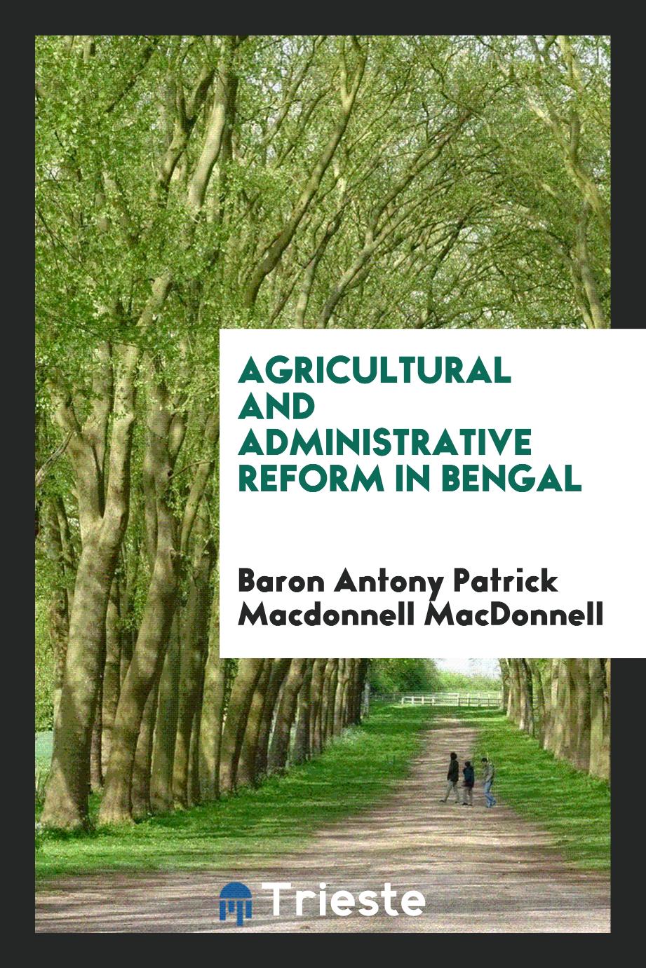 Agricultural and administrative reform in Bengal