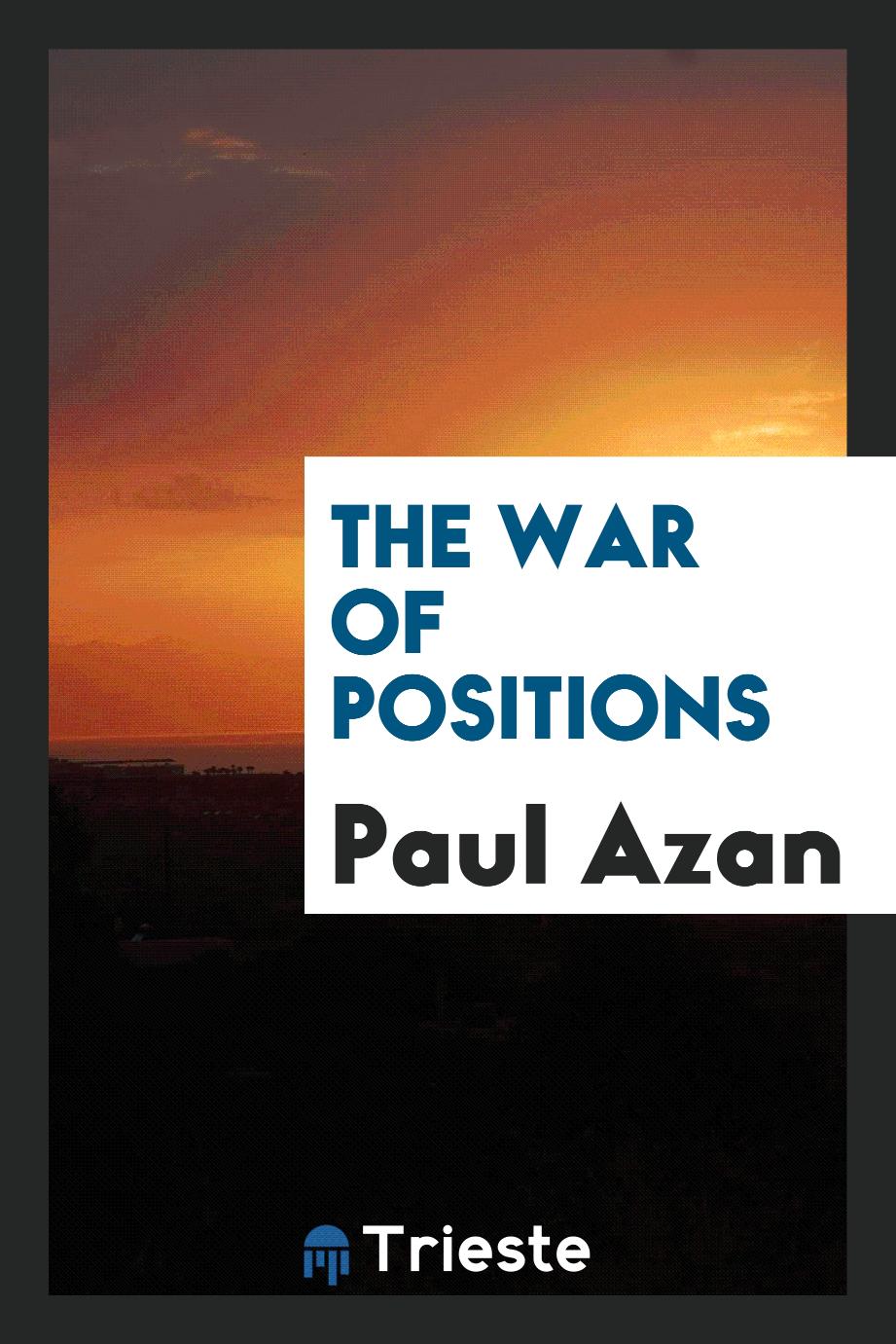 The war of positions