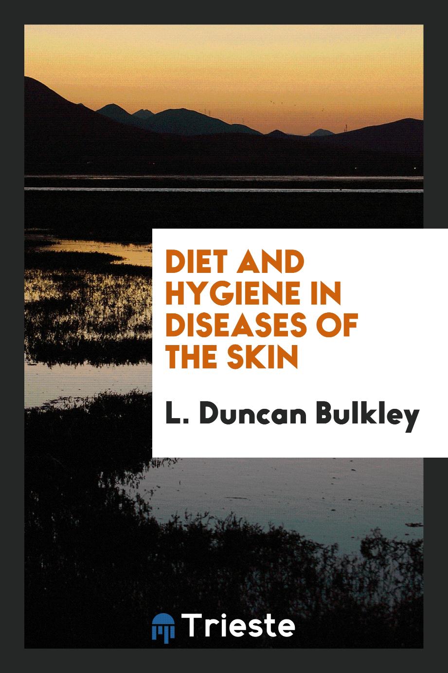 Diet and hygiene in diseases of the skin