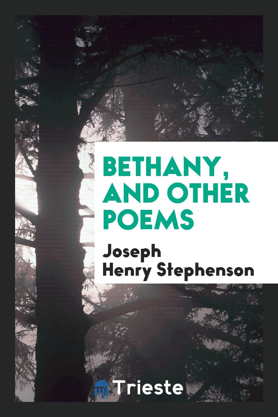 Bethany, and Other Poems
