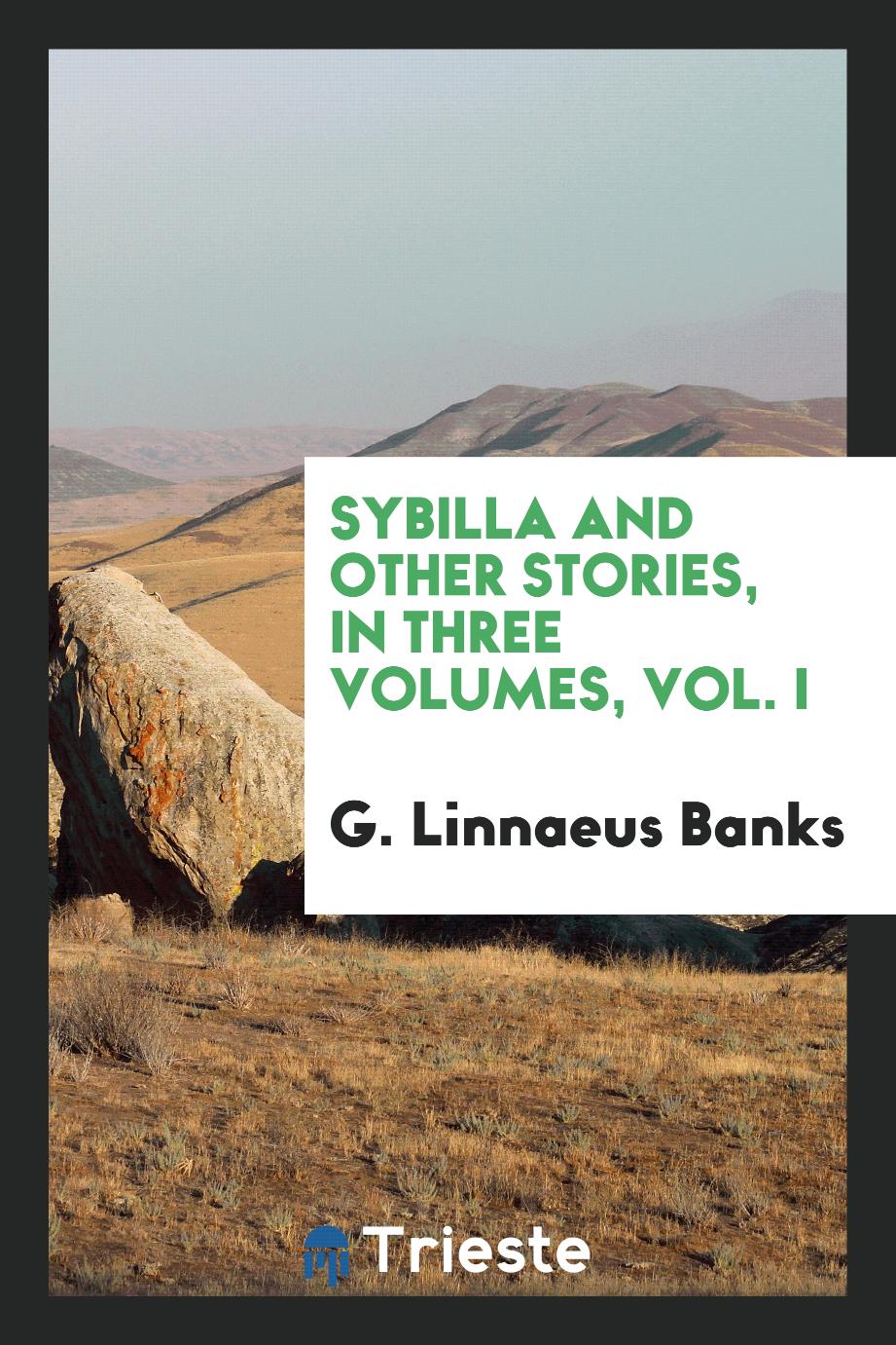 Sybilla and other stories, In three volumes, Vol. I