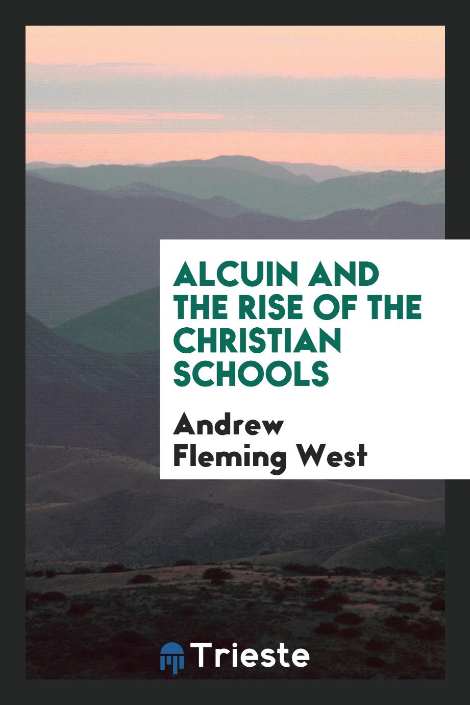 Alcuin and the rise of the Christian schools
