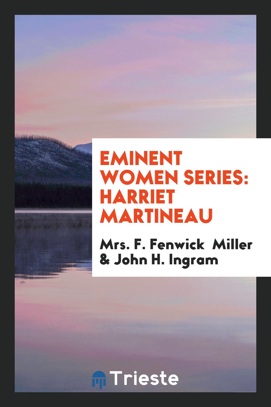 Eminent Women Series: Harriet Martineau