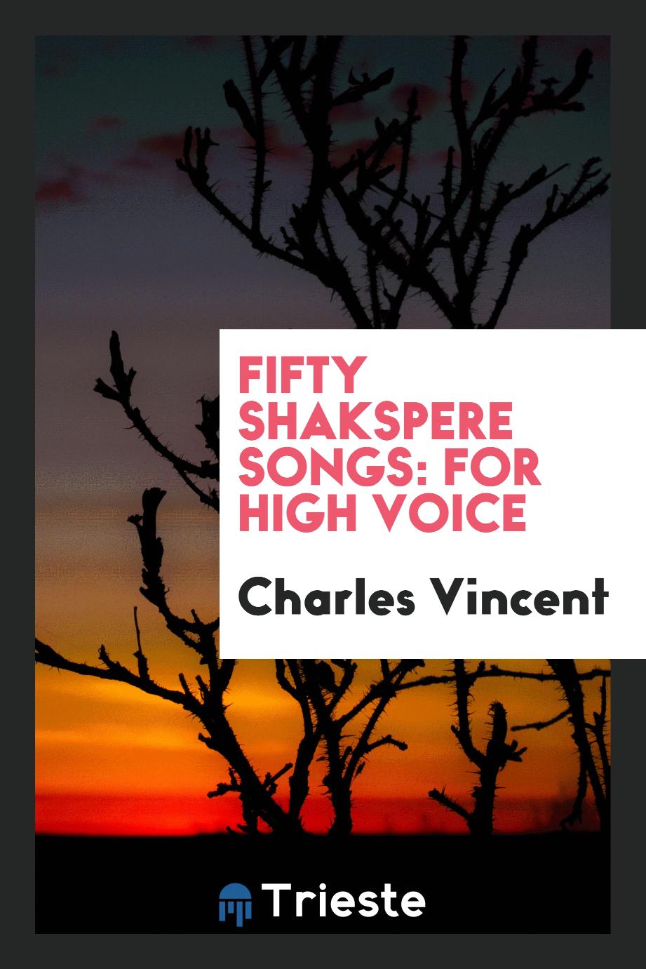 Fifty Shakspere songs: for high voice