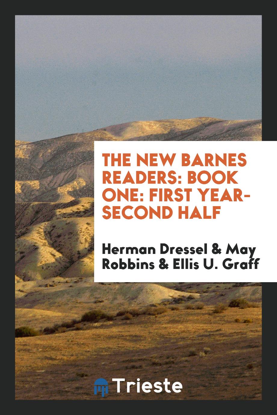 The New Barnes Readers: Book One: First Year-Second Half