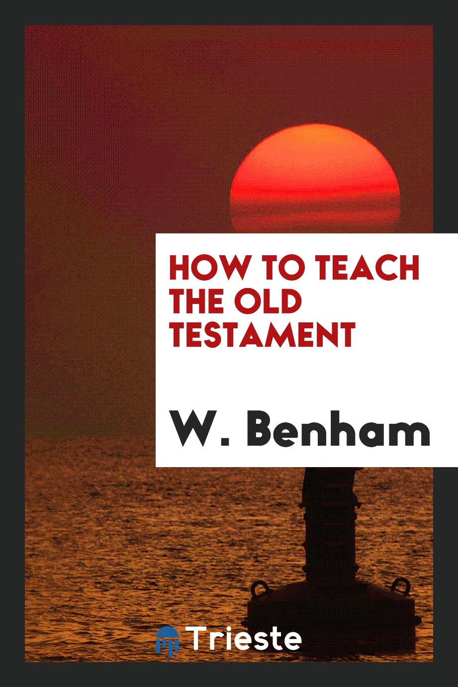 How to teach the Old Testament
