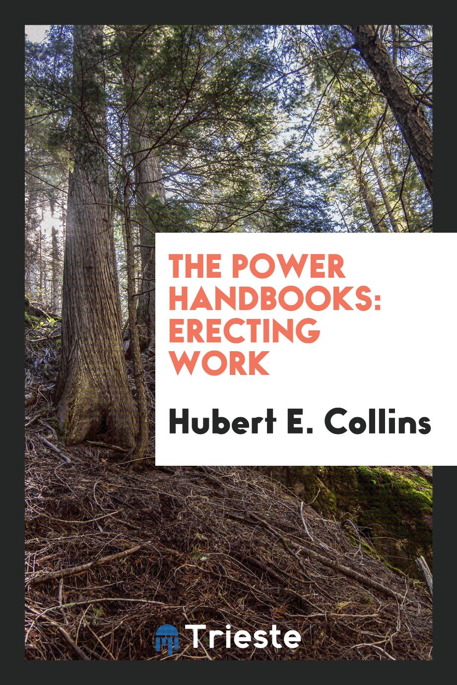 The Power Handbooks: Erecting Work