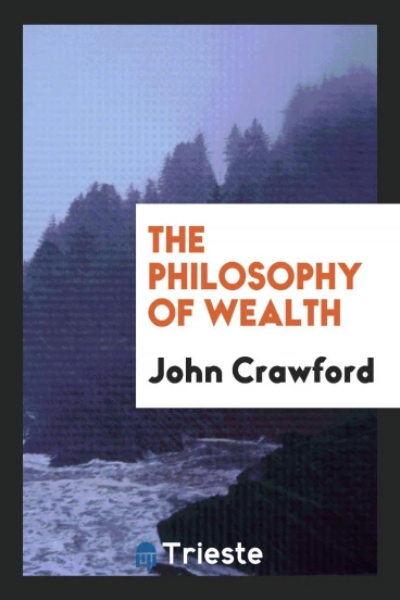 The Philosophy of Wealth